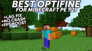 Best Optifine For Minecraft PE 121 New Update  Fix Lag FPS Boost [upl. by Sasha]