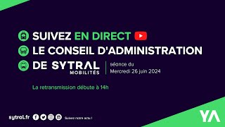 Conseil dadministration de SYTRAL Mobilités  26062024 [upl. by Elad]