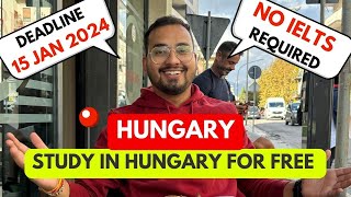 STUDY IN HUNGARY FOR FREE  Stipendium Hungaricum scholarship  Complete Process [upl. by Eelyak]