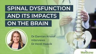 Spinal Dysfunction and its Impacts on the Brain with Dr Heidi Haavik [upl. by Niamrej]