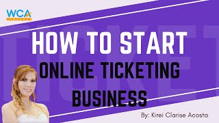 TIPS on How to start Online Ticketing Business [upl. by Aroda362]