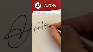 Signature Sign ALYSHA lettersign handwriting namedesign calligraphy sign signwriting [upl. by Bebe23]