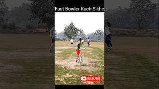 Fast Bowler Kuch Sikhe cricketshort fastbowling [upl. by Yrol]