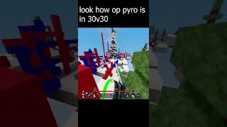 Why Pyro Is the Best Kit For 30v30 GAMEMODE  shorts 💀💀☠☠🤨🤣🤣😍 [upl. by Ahsaenat613]