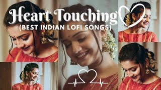 Best Indian Lofi Songs😘🎵🎶Heart Touching❣️💖💞Non Stoplofi songsAudio songs🎧 [upl. by Sekofski834]