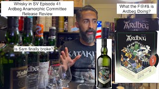 WhiskyInSV 041 Ardbeg Anamorphic Committee Release Review and Rant [upl. by Hilleary]