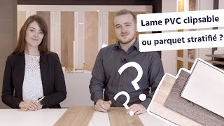 Lame PVC clipsable ou parquet stratifié   BRICOFLOR vous répond [upl. by Emilia]