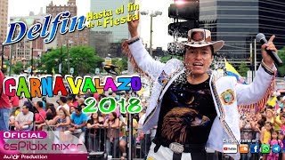 Delfín Quishpe  Mosaico Carnavalazo quot2018quot en Vivo [upl. by Ehtyde]