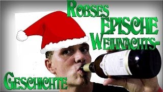 Robse´s EPISCHES Weihnachtsgedicht [upl. by Tnarg]