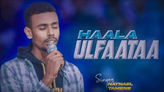 HAALA ULFAATAA  Natnael Tamene Worship [upl. by Budge149]