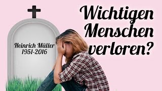 Wichtigen Menschen verloren 😳🌹 mit dem Tod umgehen 3 Tipps wenn jemand gestorben ist [upl. by Ciredor]