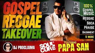 GOSPEL REGGAE  Papa San  Gospel Reggae Takeover  DJ Proclaima  100 Christian Reggae [upl. by Maurine]