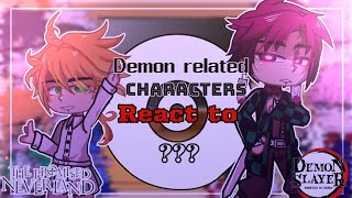 Demon Related characters react to each otherTPN and DEMON SLAYER Part 1 Anime amp Gacha [upl. by Annad]