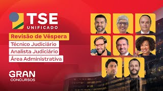 Concurso TSE Unificado  Revisão de Véspera Técnico e Analista Judiciário Área Administrativa [upl. by Johnsson]