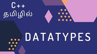 C Programming  17  Datatypes  Tamil [upl. by Hepsibah]