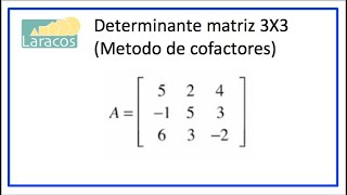 Determinante matriz 3X3 Metodo de cofactores [upl. by Ko]