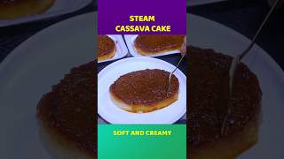 Steam cassava cake recipe shorts [upl. by Aryhs225]