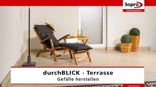 Sopro durchBlick Terrasse – Gefälle herstellen [upl. by Neelav]