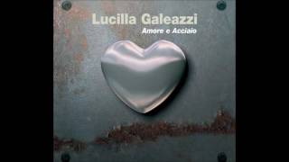 Lucilla Galeazzi  Quelle Parole [upl. by Hareehahs]