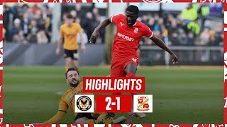 Match Highlights Newport County vs Swindon Town [upl. by Tekla]