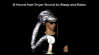 Hair Dryer Sound 54 Static  ASMR  9 Hours Lullaby to Sleep and Relax [upl. by Yelnahs482]