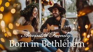 Born in Bethlehem A Christmas Country Gospel Song [upl. by Dilks]