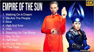 Empire of the Sun Full Album 2022  Empire of the Sun Greatest Hits  Best Empire of the Sun Songs [upl. by Elvera400]