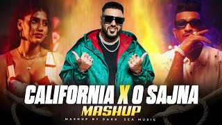 CALIFORNIA LOVE X O SAJNA  PUNJABI MASHUP 2024  BADSHAH Ft DIVINE X CHEEMA Y  DARK SEA MUSIC [upl. by Jasmin]