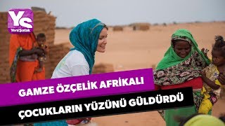 Gamze Özçelik Afrikalı çocukların yüzünü güldürdü [upl. by Longmire]