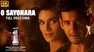 O Sayonara Sayonara Full Video Song 4K  1 Nenokkadine  Mahesh BabuKriti Sanon  Devi Sri Prasad [upl. by Ecnarrot]