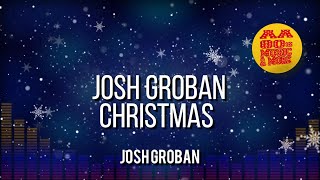 JOSH GROBAN CHRISTMAS  JOSH GROBAN CHRISTMAS  best 80s greatest hit music amp MORE [upl. by Ailegave]