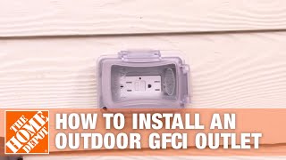 How to Install an Outdoor GFCI Electrical Outlet  The Home Depot [upl. by Manas564]