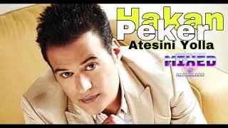 Hakan Peket  Atesini Yolla [upl. by Cleo938]