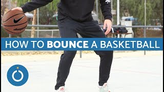 How to Bounce a Basketball [upl. by Marlene]