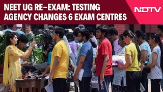 NEET UG ReExam Testing Agency Changes 6 Exam Centres Officials To Be Present [upl. by Tollmann]