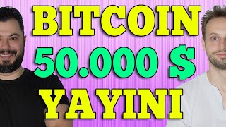 Bitcoin 50000 Dolar Özel Canlı Yayını [upl. by Atteuqcaj]