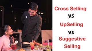 What is Cross selling  Upselling  Suggestive Selling  Detail information [upl. by Aihsiym]