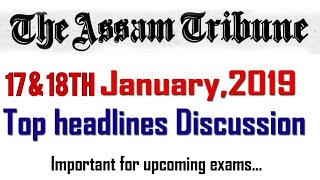 Top headlines of The Assam Tribune 17 and 18 January 2019 [upl. by Davina]