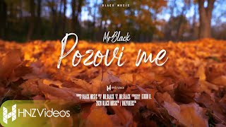 Mr Black  Pozovi me Official Video 2020 [upl. by Noslien]