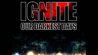 Ignite  quotStrengthquot from the album quotOur Darkest Daysquot [upl. by Sulakcin]