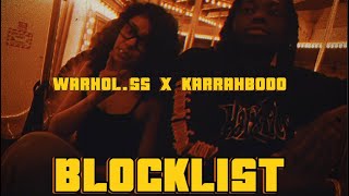 WARHOLSS X KARRAHBOOO  Blocklist   slowed amp reverb [upl. by Sitto]