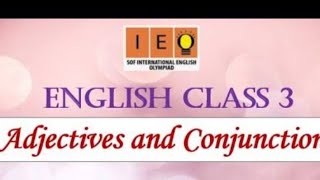 Class 3 English OlympiadAdjective amp Conjunction IEO International English Olympiad2024olympiad [upl. by Fenn749]