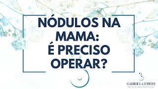 NÓDULO NA MAMA DEVO OPERAR [upl. by Ahsinyar]