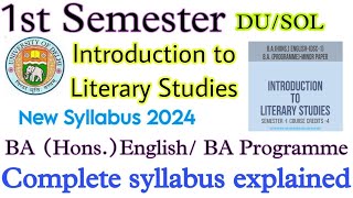 Introduction to Literary Studies Semester 1 BA English Hons and BA Programme Syllabus 202425 DUSOL [upl. by Klenk917]