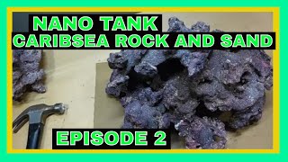 Nano Reef Tank Build  Caribsea Life Rock and Sand  Episode 2 [upl. by Holladay]