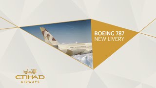 Boeing 787 Dreamliner  New Livery  Etihad Airways [upl. by Anirbaz]