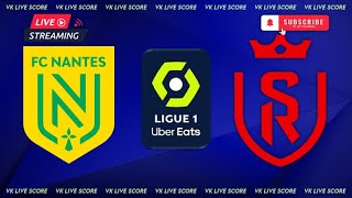 FC Nantes vs Stade DE Reims 🔴Live Match Today⚽🎬 [upl. by Enelyaj600]