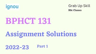 BPHCT 131 Solve Assignment  IGNOU Physics Assignment Solution [upl. by Cattima374]