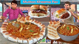 Mutton Kheema Pav Street Food Hindi Kahani Hindi Moral Stories Mutton Kheema New Funny Comedy Video [upl. by Eerb22]