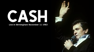 Johnny Cash Live In Birmingham November 11 1983 [upl. by Pournaras]